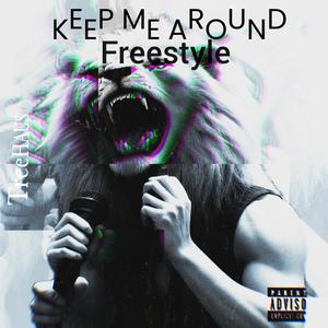 Keep Me Around 'Freestyle' (feat. Madonor) [Explicit]