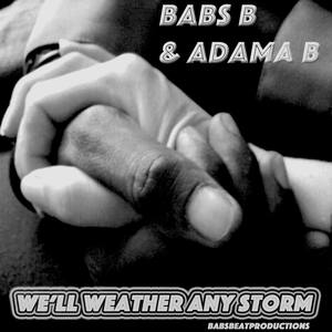 We'll Weather Any Storm (Explicit)