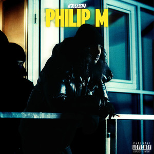 Philip M (Explicit)