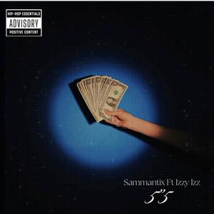 Sammantix 5'5 (feat. Izzy Izz) [Explicit]