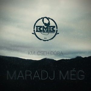 Maradj Még