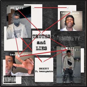 Truths and Lies (feat. twocup_astro) (Explicit)