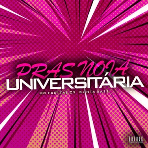 Pras Noia Universitária (Explicit)