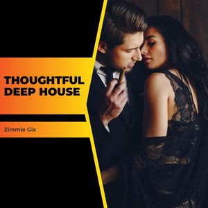 Thoughtful Deep House (Original Mix)