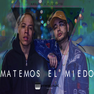 Matemos El Miedo (Explicit)