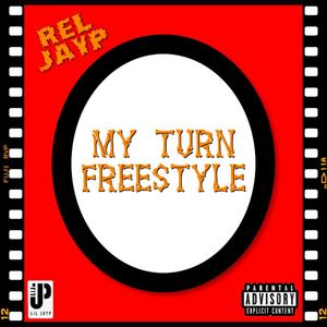 My Turn Freestyle (Explicit)