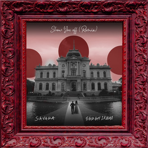 Show You Off (Remix)