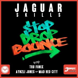 Stop Drop Bounce (Explicit)