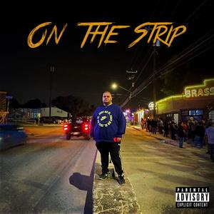 On The Strip (feat. Yung Lou & JVRTSN) (Explicit)