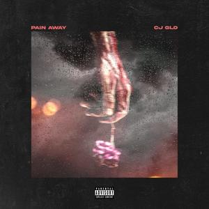 Pain Away (Explicit)