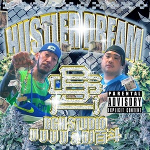 HUSTLER DREAM (Explicit)