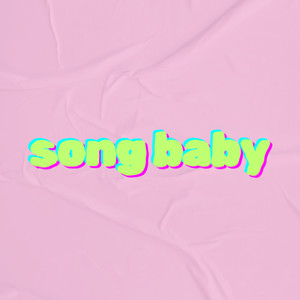 song baby