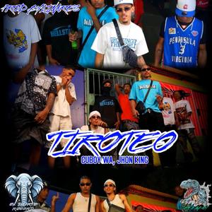 TIROTEO (feat. Jhon King) [Explicit]