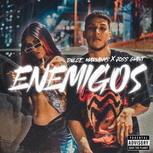 Enemigos (feat. Joss Giant)