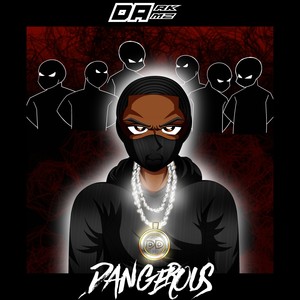 Dangerous (Explicit)