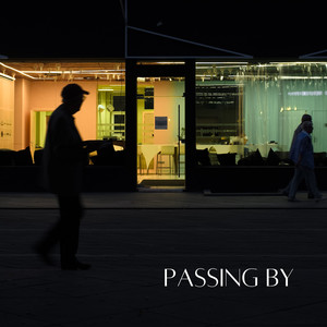 Passing By