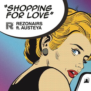 Shopping for Love (Radio Mix) [feat. Austeya]