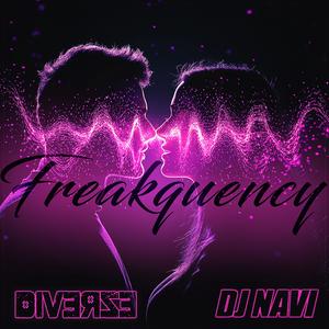 Freakquency (feat. DJ Navi|Explicit)