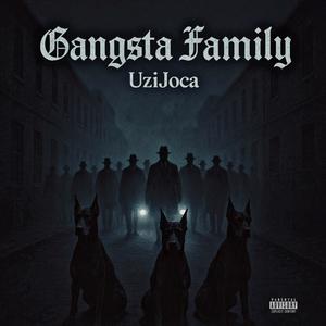 Gangsta Family (Explicit)