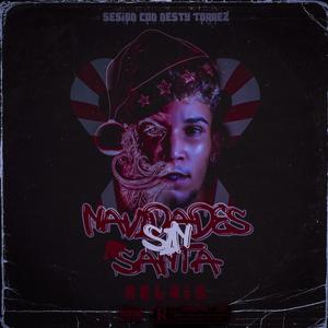 Navidades Sin Santa (Explicit)