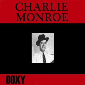 Charlie Monroe (Doxy Collection)