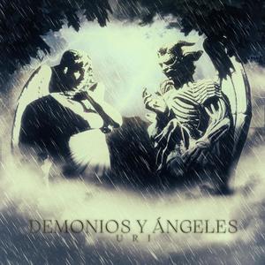 Demonios Y Ángeles (Explicit)