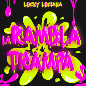 LA RAMBLA TRAMPA (Explicit)