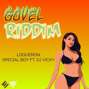Loqueron (feat. Special Boy, Dj Vicky & Govel Studios)