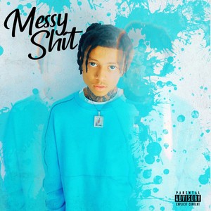 Messy **** (Explicit)
