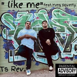 Like Me (feat. Yung Poverty) (Explicit)