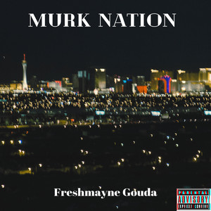 Murk Nation (Explicit)