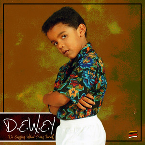 D.E.W.E.Y (Explicit)