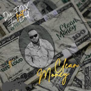 Clean money (feat. Teed loud) (Explicit)