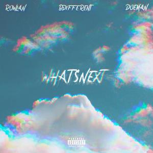 Whats Next (Explicit)