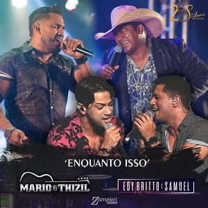 Enquanto Isso (feat. Edy Britto e Samuel)