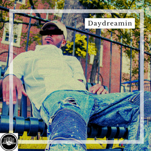 Daydreamin (Explicit)