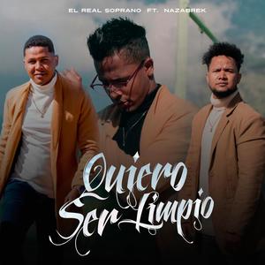 Quiero Ser Limpio (feat. Nazabrek) [Explicit]