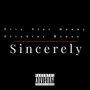 Sincerely (feat. FiveStarBxnzo) [Explicit]