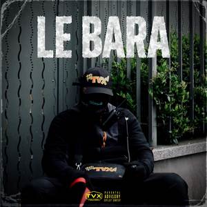 LE BARA (Explicit)