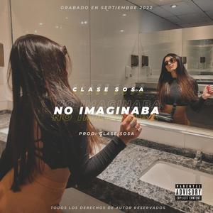 NO IMAGINABA