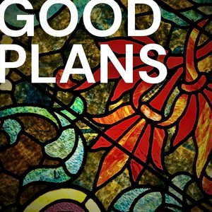 Good Plans