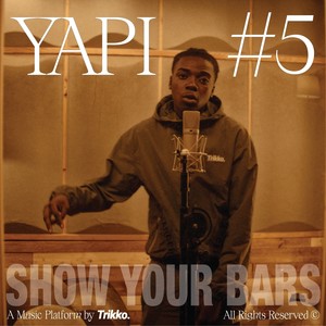 Show Your Bars (Session 5) [Explicit]