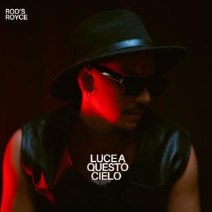 Luce A Questo Cielo (Explicit)