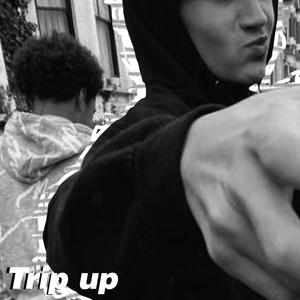 Trip Up (Explicit)