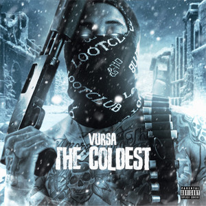 The Coldest (Explicit)