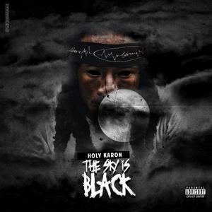 The Sky Is Black (Explicit)