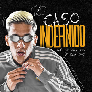 Caso Indefinido (Explicit)