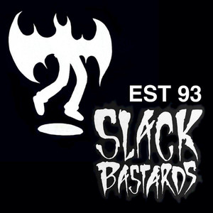 Est 93 Slack Bastards (Explicit)