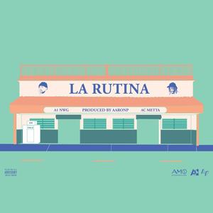 La Rutina (Explicit)