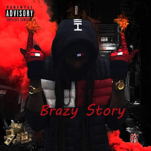 BRAZY STORY (Explicit)